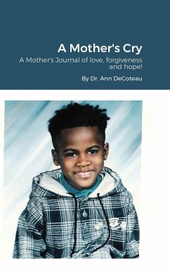 A Mother's Cry - Decoteau, Ann