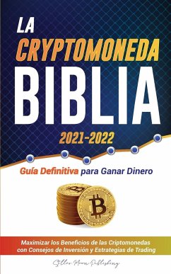 La Criptomoneda Biblia 2021-2022 - Stellar Moon Publishing