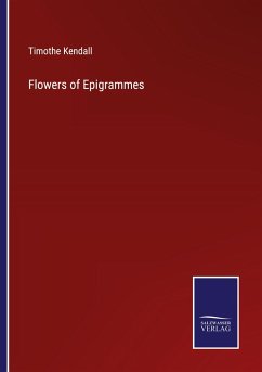 Flowers of Epigrammes - Kendall, Timothe