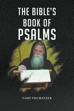 The Bible's Book of Psalms - Vochatzer, Gary