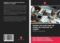 Análise do mercado de mídia de Internet na região - Kukina, Elena Alexeyevna;Pilipenko, Anna Vladimirovna;Savchinskaya, Daria Vadimovna