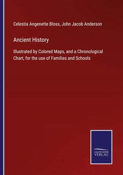 Ancient History - Bloss, Celestia Angenette; Anderson, John Jacob