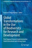 Global Transformations in the Use of Biodiversity for Research and Development