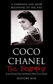 Coco Chanel: A Complete Life from Beginning to the End (eBook, ePUB)