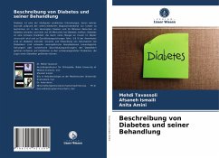 Beschreibung von Diabetes und seiner Behandlung - Tavassoli, Mehdi;Ismaili, Afsaneh;Amini, Anita