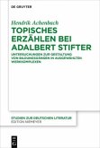 Topisches Erzählen bei Adalbert Stifter
