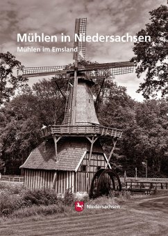 Mühlen in Niedersachsen - Wormuth, Rüdiger;Neß, Wolfgang