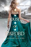 Gewinne das Spiel / Four Houses of Oxford Bd.2