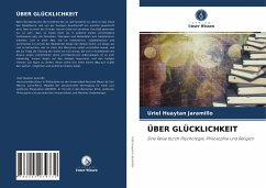 ÜBER GLÜCKLICHKEIT - Huaytan Jaramillo, Uriel