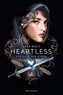 Der Kuss der Diebin / Heartless Bd.1 - Wolf, Sara