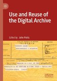 Use and Reuse of the Digital Archive (eBook, PDF)