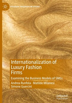 Internationalization of Luxury Fashion Firms - Runfola, Andrea;Milanesi, Matilde;Guercini, Simone