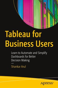 Tableau for Business Users - Arul, Shankar