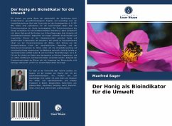 Der Honig als Bioindikator für die Umwelt - Sager, Manfred