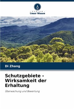 Schutzgebiete - Wirksamkeit der Erhaltung - Zhang, Di