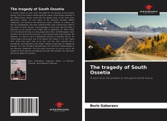 The tragedy of South Ossetia - Gabaraev, Boris