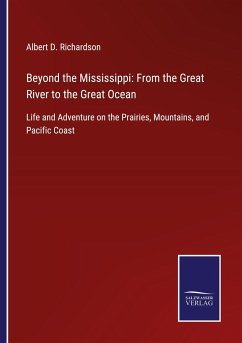 Beyond the Mississippi: From the Great River to the Great Ocean