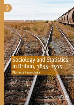 Sociology and Statistics in Britain, 1833¿1979 - Panayotova, Plamena