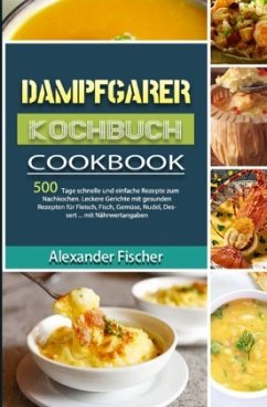 Dampfgarer Kochbuch - Fischer, Alexander