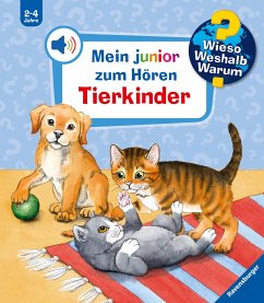 Wieso? Weshalb? Warum? Mein junior zum Hören, Band 6: Tierkinder - Mennen, Patricia