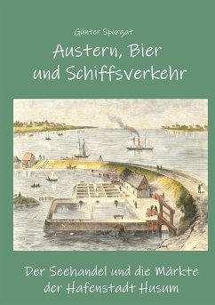 Austern, Bier und Schiffsverkehr - Spurgat, Günter