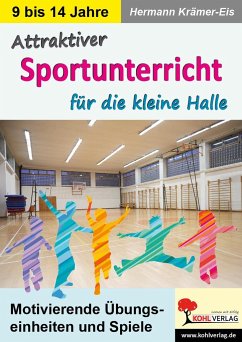 Attraktiver Sportunterricht für die kleine Halle - Krämer-Eis, Hermann