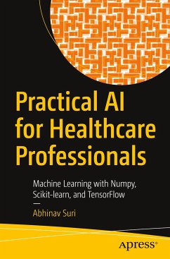 Practical AI for Healthcare Professionals - Suri, Abhinav
