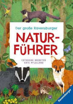 Der große Ravensburger Naturführer - Naturwissen für Kinder ab 5 Jahren - Brereton , Catherine