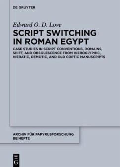 Script Switching in Roman Egypt - Love, Edward O. D.