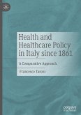 Health and Healthcare Policy in Italy since 1861