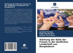 Stärkung der Rolle der Frauen in der ländlichen Landschaft von Bangladesch - Ferdous, Jannatul;Das, Rajib Chandra;Zohura, Fatema Tuz