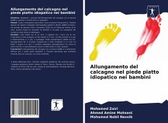 Allungamento del calcagno nel piede piatto idiopatico nei bambini - Zairi, Mohamed;Mohseni, Ahmed Amine;Nessib, Mohamed Nabil