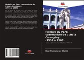 Histoire du Parti communiste de Cuba à Camagüey (1955 a 1965)
