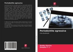 Periodontite agressiva - Sharma, Medha;P. C., Deepika