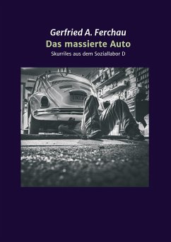 Das massierte Auto - Ferchau, Gerfried A.