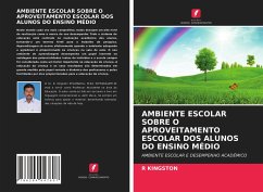 AMBIENTE ESCOLAR SOBRE O APROVEITAMENTO ESCOLAR DOS ALUNOS DO ENSINO MÉDIO - KINGSTON, R