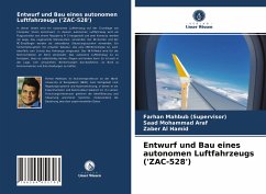 Entwurf und Bau eines autonomen Luftfahrzeugs ('ZAC-528') - Mahbub (Supervisor), Farhan;Mohammad Araf, Saad;Al Hamid, Zaber