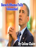 Barack Obama Fully Unleashed (eBook, ePUB)