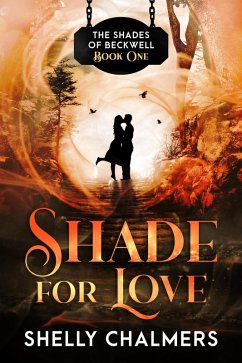 Shade for Love (Shades of Beckwell, #1) (eBook, ePUB) - Chalmers, Shelly