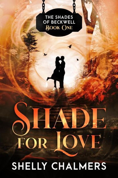 Shade for Love (Shades of Beckwell, #1) (eBook, ePUB) Shade for Love (Shades of Beckwell, #1) (eBook, ePUB)
