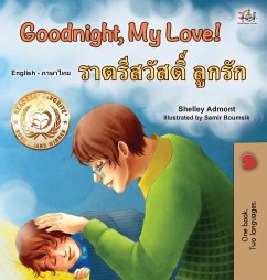 Goodnight, My Love! (English Thai Bilingual Book for Kids) - Admont, Shelley