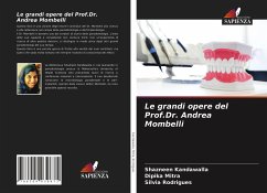 Le grandi opere del Prof.Dr. Andrea Mombelli - Kandawalla, Shazneen;Mitra, Dipika;Rodrigues, Silvia