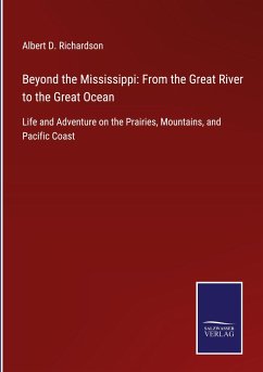 Beyond the Mississippi: From the Great River to the Great Ocean