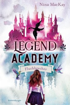 Fluchbrecher / Legend Academy Bd.1 - MacKay, Nina