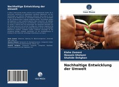 Nachhaltige Entwicklung der Umwelt - Zamani, Elahe;Gholami, Hossein;Dehghan, Shahide