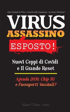 VIRUS ASSASSINO Esposto! - Rebel Press Media
