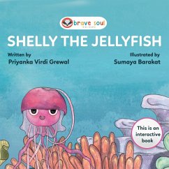 Shelly the Jellyfish - Grewal, Priyanka Virdi