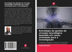 Estratégia de gestão de cirurgia neurológica baseada em casos, orientada para a investigação - Mazher, Saeed