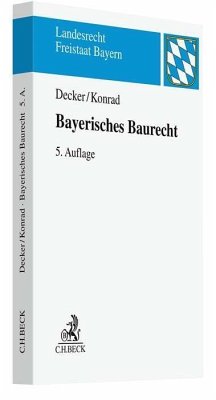 Bayerisches Baurecht - Decker, Andreas;Konrad, Christian