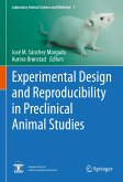 Experimental Design and Reproducibility in Preclinical Animal Studies (eBook, PDF)
